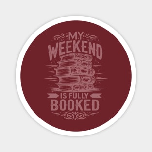 My Weekend is Fully Booked Reading Magnet